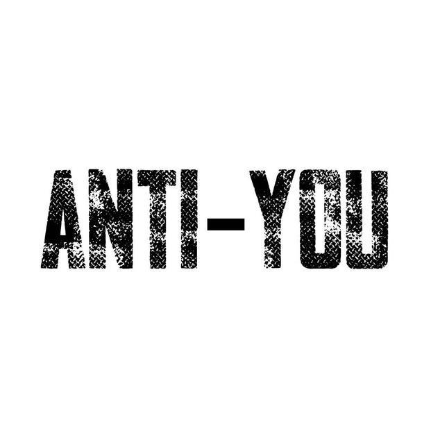 Anti You, Disegno speciale di citazione di distanza sociale - Vettoriali, immagini