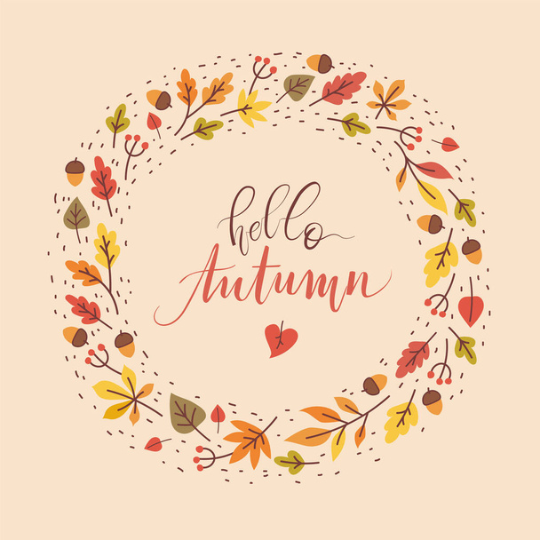 Hello Autumn beautiful handwritten inscription in autumn leaves wreath. Cute autumn illustration for season greetings. - Vector - Вектор,изображение