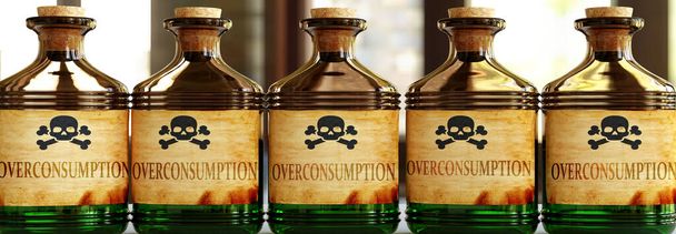 Übermäßiger Konsum kann wie ein tödliches Gift sein - dargestellt als Wort Überkonsum auf giftigen Flaschen, um zu symbolisieren, dass übermäßiger Konsum ungesund für Körper und Geist sein kann, 3d Illustration - Foto, Bild