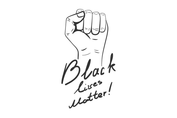抗議行動で拳を上げた。ブラックライフ物質スローガン。手書きの手紙。黒と白のバナー。政治実証の概念。白を基調としたベクトルイラスト - ベクター画像