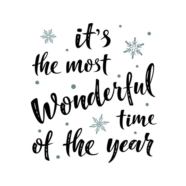 It's the most wonderful time of the year. Hand drawn simple lettering sign for card, t-shirt or mug print, poster, banner, sticker. Christmas decorations. Photo overlay Winter Holidays isolated vector - Vector, Image
