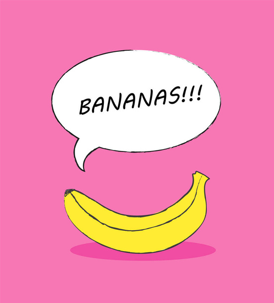 Cartoon yellow nice vector banana on a pink background with text Bananas in speech bubble. Funny print, poster or card design - Vetor, Imagem