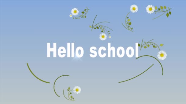 美しいビデオテキスト"こんにちは学校" 、穏やかな、青の背景と白のデイジー。あなたのプロジェクトのために。ポストカードやポスター. - 映像、動画