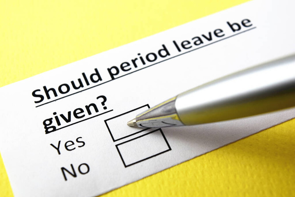 Should period leave be given? Yes or no? - Photo, Image