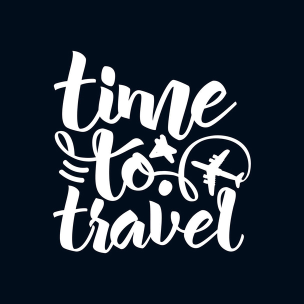 Hora de viajar. Elegante cartaz tipográfico desenhado à mão. Vetor Premium - Vetor, Imagem