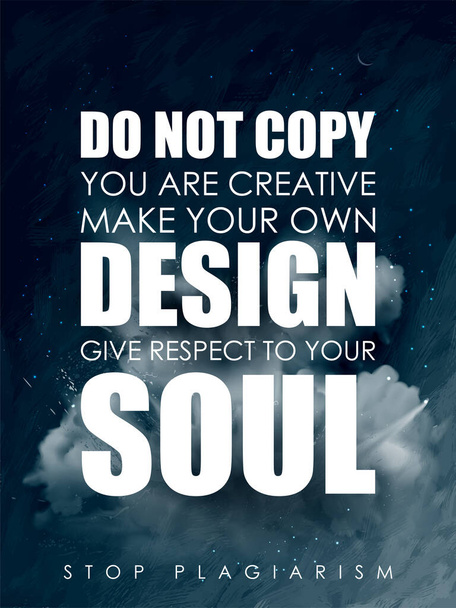 Stop Plagiarism, stealing and copying ideas and thoughts from original and authentic concepts - Vector, Image