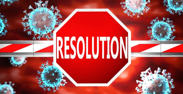 Резолюція і коронавірус, що символізується знаком "Стоп" зі словом "Резолюція" і вірусами, щоб зобразити, що Резолюція впливає на майбутнє завершення пандемії Ковід-19, ілюстрація 3d - Фото, зображення