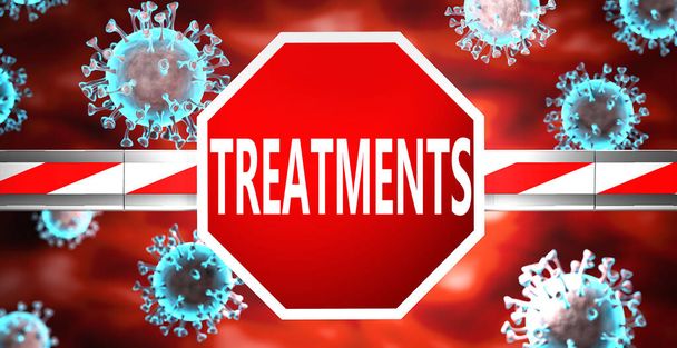 Лечение и коронавирус, символизируемые знаком стоп со словом Лечение и вирусы, чтобы представить, что лечение влияет на будущее окончания пандемии Covid-19, 3d иллюстрации - Фото, изображение