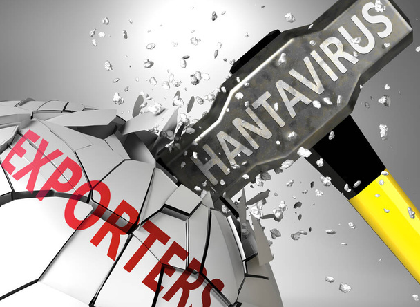 Экспортеры и hantavirus, символизируемые вирусом уничтожая слово Экспортеры представить, что hantavirus влияет на экспортеров и приводит к кризису и рецессии, 3d иллюстрации - Фото, изображение
