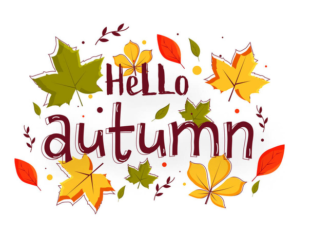 Hello Autumn Text with Colorful Leaves Decorated on White Background. - Вектор, зображення