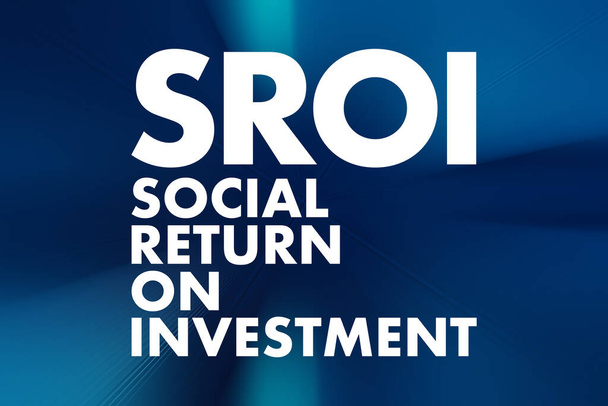 SROI - Společenská návratnost investic akronym, zázemí podnikatelského konceptu - Fotografie, Obrázek