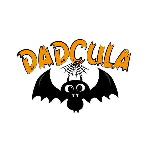 Dadcula - lustiger Halloween-Text für Papa und süße schwarze Fledermaus. Gut für T-Shirt-Druck, Poster, Karten und Geschenkdesign. - Vektor, Bild