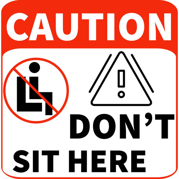 S'il vous plaît ne vous asseyez pas ici pour empêcher de Coronavirus ou Covid-19 pandémie fond blanc, Maintenir la distance sociale dans le bureau - ne vous asseyez pas ici, signe, signalisation de distance sociale - Photo, image