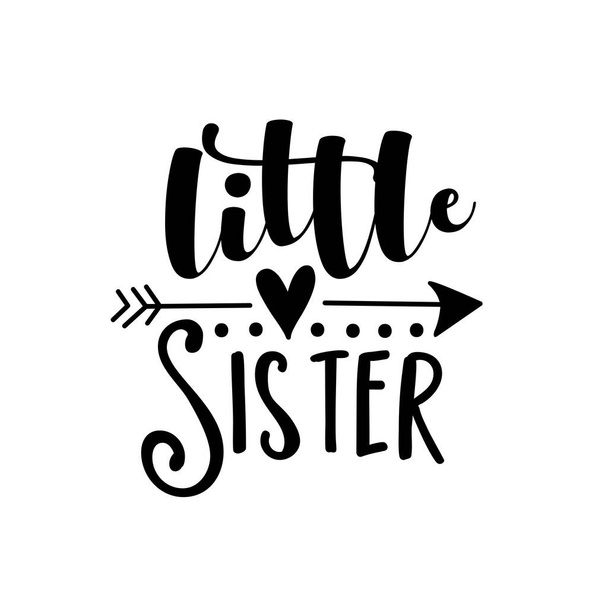 Little Sister - text with arrow symbolGood for child clothes, baby shower design, poster, greeting card, banner, book cover, and gift design. - Vecteur, image