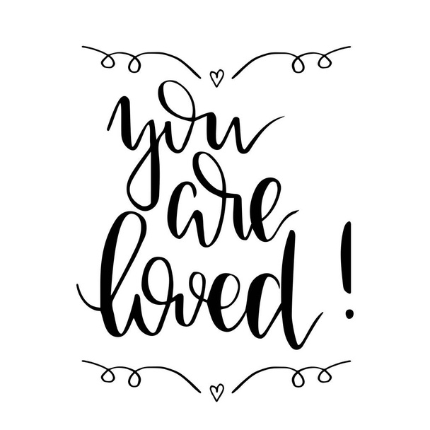 You are loved, inspirational phrase hand written lettering romantic quote, love letter to valentine - Διάνυσμα, εικόνα