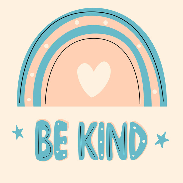Cute colourful modern minimalist hand drawn lettering be kind inspirational quote vector illustration with rainbows - Wektor, obraz