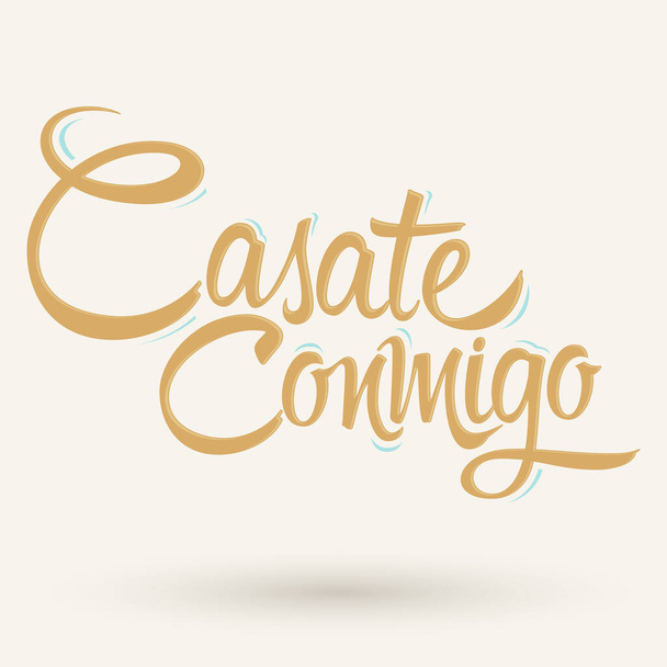 Casate Conmigo, Épouse-moi texte espagnol, proposition vectorielle lettrage design. - Vecteur, image