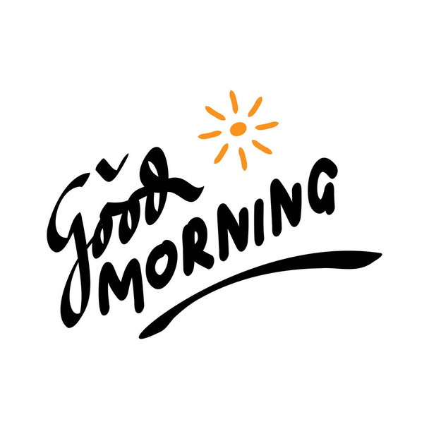 Good Morning Sunshine Nice Vector Calligraphy Lettering Motivation Phrase Poster Design. doodle vector illustration - Vektör, Görsel