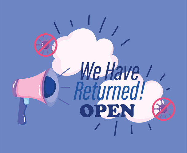 reopening, megaphone with we have returned open message, coronavirus covid 19 - Vector, Image