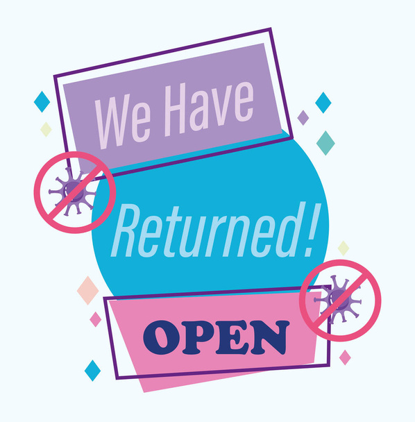 reopening, we have returned open, stop message outbreak coronavirus - Vector, Image