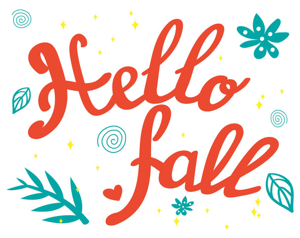  Hello fall lettering. Hand writting red text and green leaves. Autumn design concept. Calligraphic vector illustration.  - Vektör, Görsel
