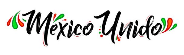 Мексика Unido United Mexico испанский текст векторный дизайн, вместе празднование. - Вектор,изображение