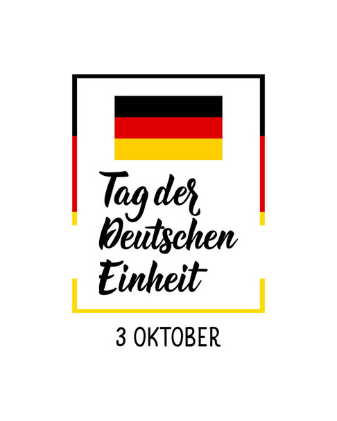 Germania Unity Day biglietto di auguri. Testo in tedesco: Giorno dell'unità tedesca. 3 ottobre. Letteratura. Illustrazione vettoriale. Design concetto indipendenza giorno celebrazione, carta - Vettoriali, immagini