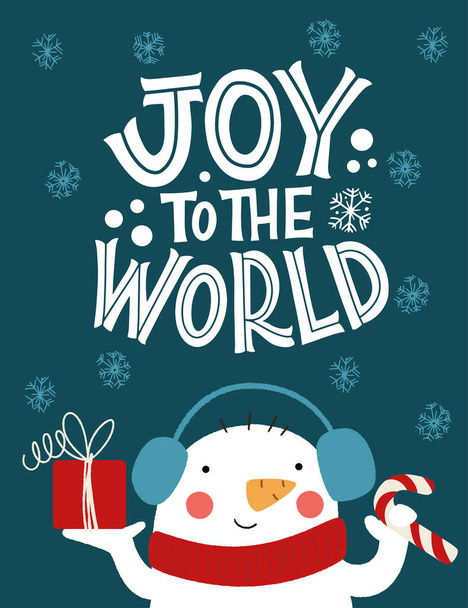 Joy to the world. Snowman in a hat with a gift. Great lettering for greeting cards, stickers, banners, prints and home interior decor. Xmas card. Merry Christmas and Happy new year 2021. - ベクター画像