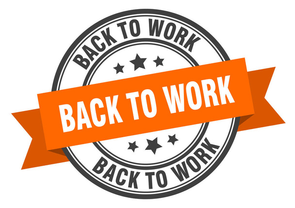 back to work label sign. round stamp. ribbon. band - Vector, Image
