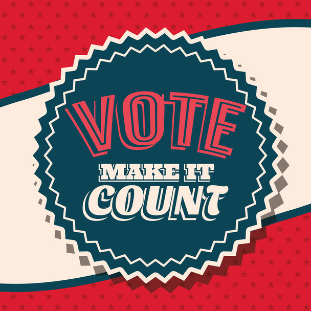 Vote make it count on seal stamp vector design - Vector, Image