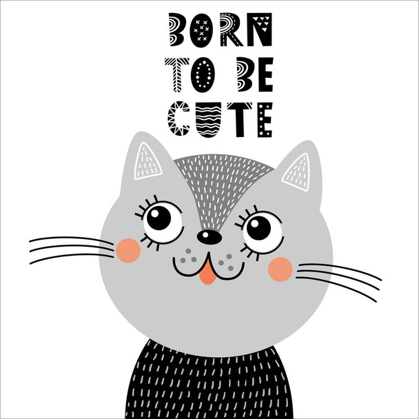 Schattige poster of kaart met kitten en zin geboren om schattig te zijn. T-shirt print voor kinderen. Vector illustratie voor uitnodigingen, wenskaarten, posters, t-shirts - Vector, afbeelding