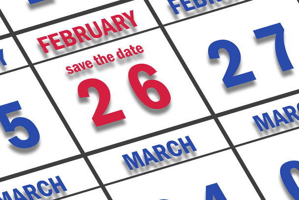 26 februari. Dag 26 van de maand, Datum gemarkeerd Save the Date op een kalender. wintermaand, dag van het jaar concept. - Foto, afbeelding