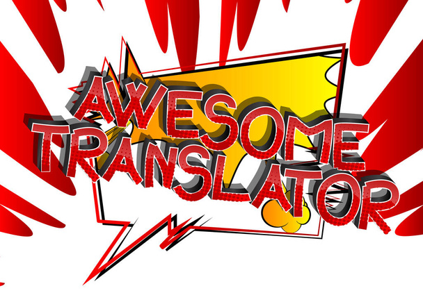 Awesome Translator Comic βιβλίο στυλ λέξεις κινουμένων σχεδίων σε αφηρημένα κόμικς φόντο. - Διάνυσμα, εικόνα