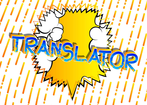 Übersetzer Comic-Buch Stil Cartoon-Wörter auf abstrakten Comics Hintergrund. - Vektor, Bild