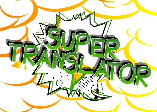 Super Translator Képregény stílusú rajzfilm szavak elvont képregény háttér. - Vektor, kép