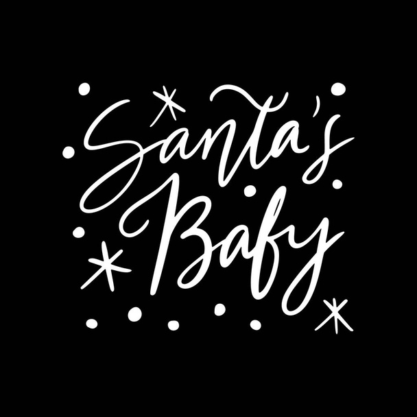 Hand drawn lettering quote template - Santa's Baby - with illustrations around. Unique vector script saying poster. Custom - Вектор, зображення