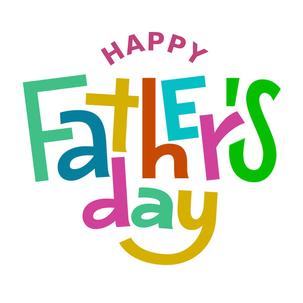Happy Fathers Day. Colorful vector lettering on white background. RGB. Global colors - ベクター画像
