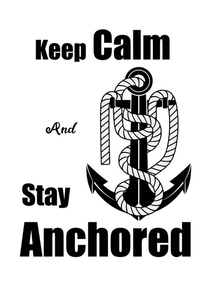 Ancora d'epoca con corda e frase, Keep Calm And Stay Anchored, su sfondo bianco. illustrazione vettoriale. - Vettoriali, immagini