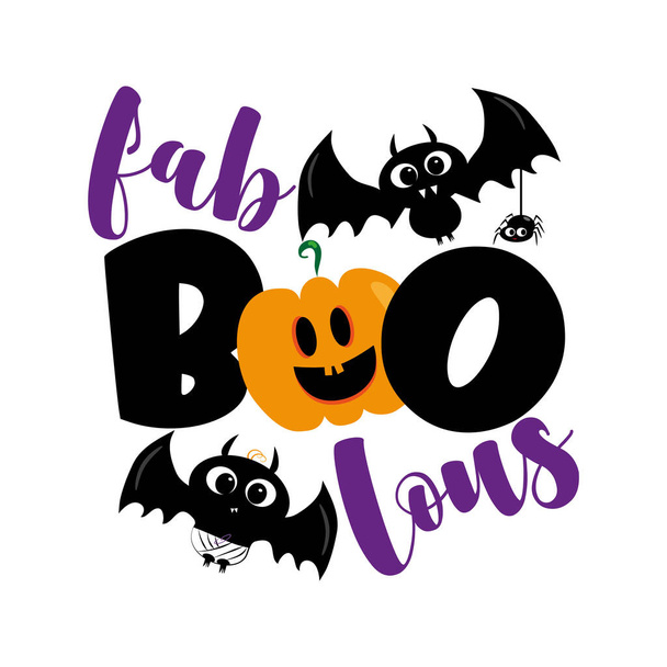 Fab Boo Lous- divertido saludo de Halloween con lindos murciélagos, araña y calabaza. Bueno para impresión camiseta, póster, tarjeta, invitación, decoración. - Vector, imagen