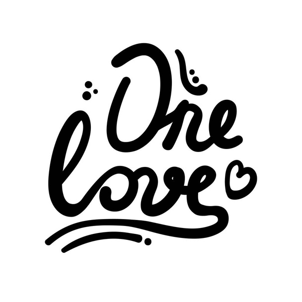One love. Hand drawn lettering inspiration phrase. - Vetor, Imagem