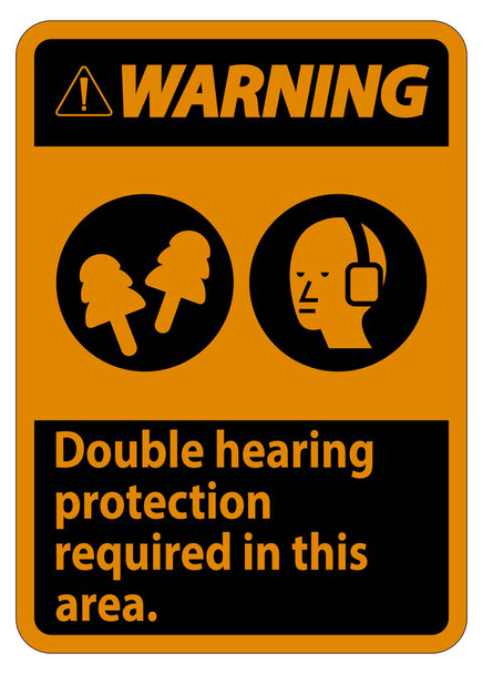 Предупреждающий знак Двойная защита слуха требуется в этой области с отверстиями для ушей и заглушки для ушей  - Вектор,изображение