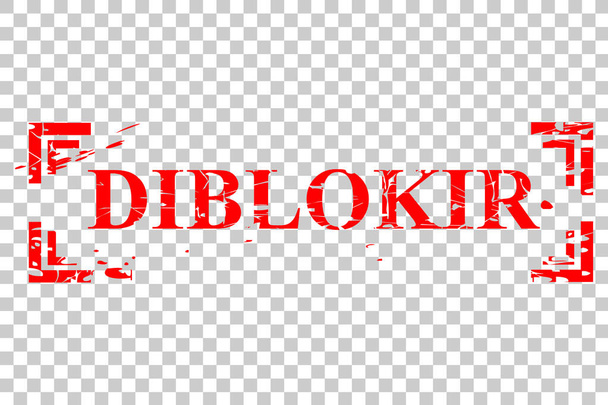 Timbre en caoutchouc vectoriel simple, diblokir ou bloqué en Indonésie Langue à effet transparent - Vecteur, image