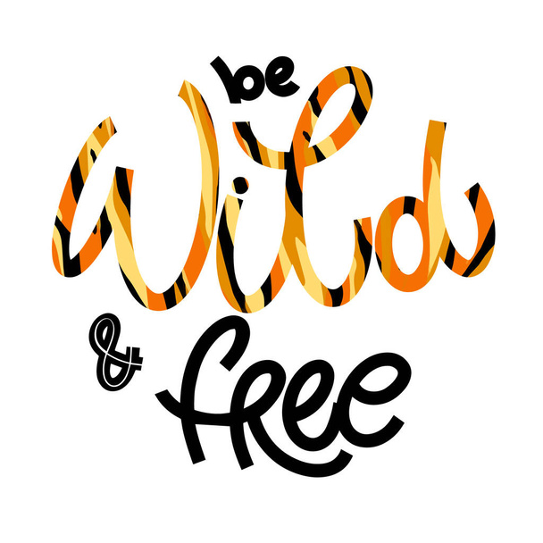 Wild and free lettering in doodle style. - Vektor, Bild