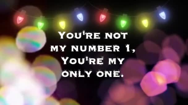 Animoidut lainaukset: "Et ole minun numero 1, olet minun ainoa". Word Teksti on painettu värikäs näytön tausta. - Materiaali, video