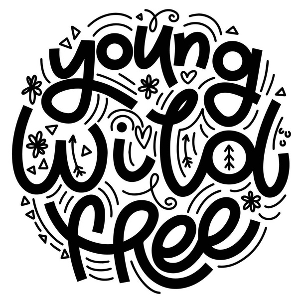 Young Wild Free lettering in doodle style. - Vector, Image