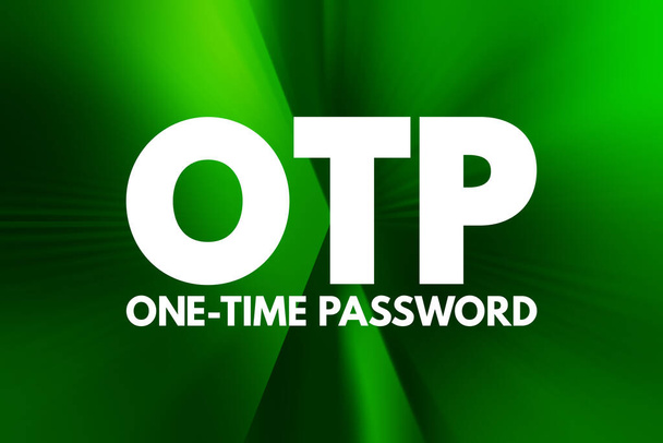 OTP - Jednorazowy akronim hasła, tło koncepcji technologii - Zdjęcie, obraz