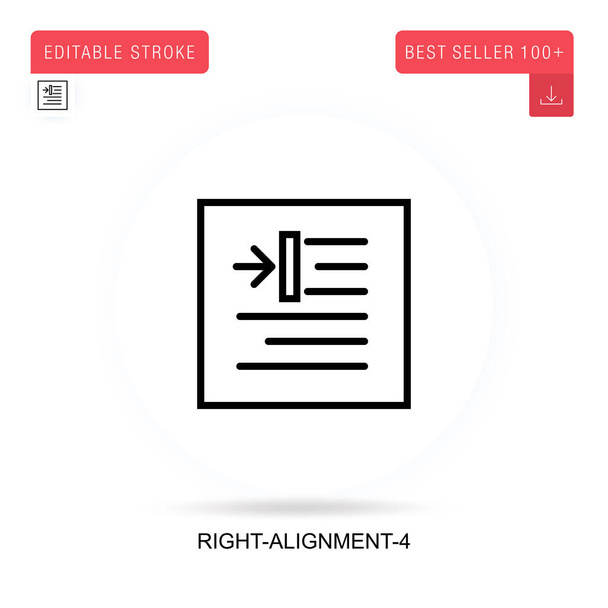 Right-alignment-4 flat vector icon. Vector isolated concept metaphor illustrations. - Vector, Image
