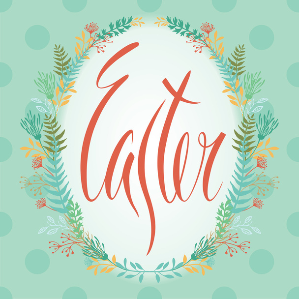 Happy Easter card with flowers frame and calligraphy - Vector, Image