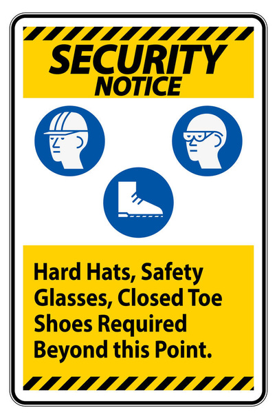 Ειδοποίηση ασφαλείας υπογράψει σκληρά καπέλα, γυαλιά ασφαλείας, κλειστά παπούτσια toe που απαιτούνται πέρα από αυτό το σημείο  - Διάνυσμα, εικόνα