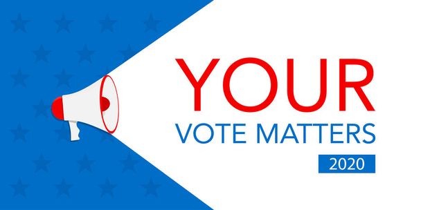 Your vote matters poster. Loudspeaker icon with blue background and stars. American presidential campaign 2020. Election in USA poster. Be responsible. Vector EPS 10. - Vector, Image